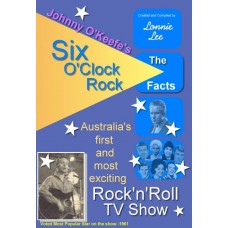 Six O'Clock Rock - The Facts - Latest Edition