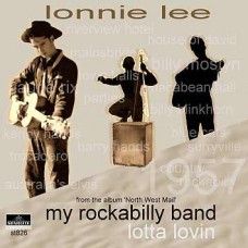 Lonnie Lee - Single - My Rockabilly Band - Lotta Lovin- ST826