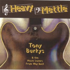 Tony Burkys - Heavy Mettle